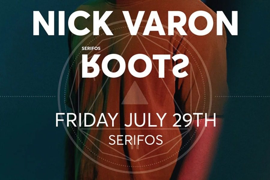 Serifos Roots x Nick Varon στις 29.7 στη Σέριφο