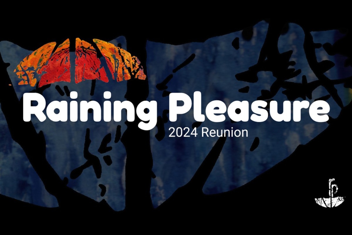 Raining Pleasure 2024 Reunion