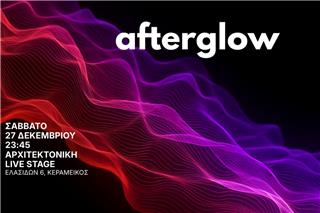 Afterglow Party στην Αρχιτεκτονική Live Stage στο Γκάζι