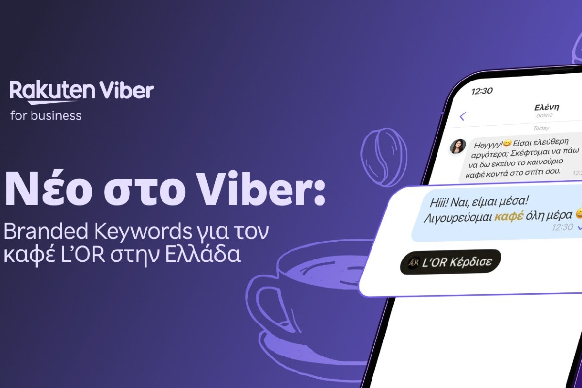 Η Rakuten Viber, η L’OR και η Havas Media λανσάρουν παγκόσμια καινοτομία διαφήμισης με για τον καφέ L’OR στην Ελλάδα