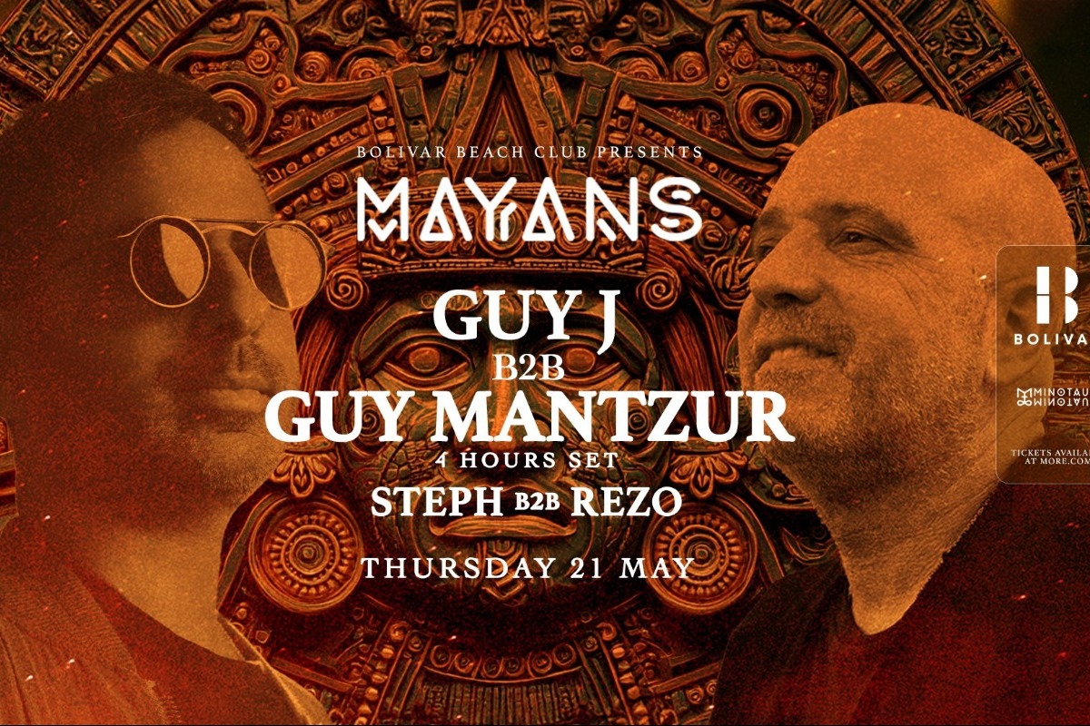 Mayans & Guy J b2b Guy Mantzur στο Bolivar Beach Club