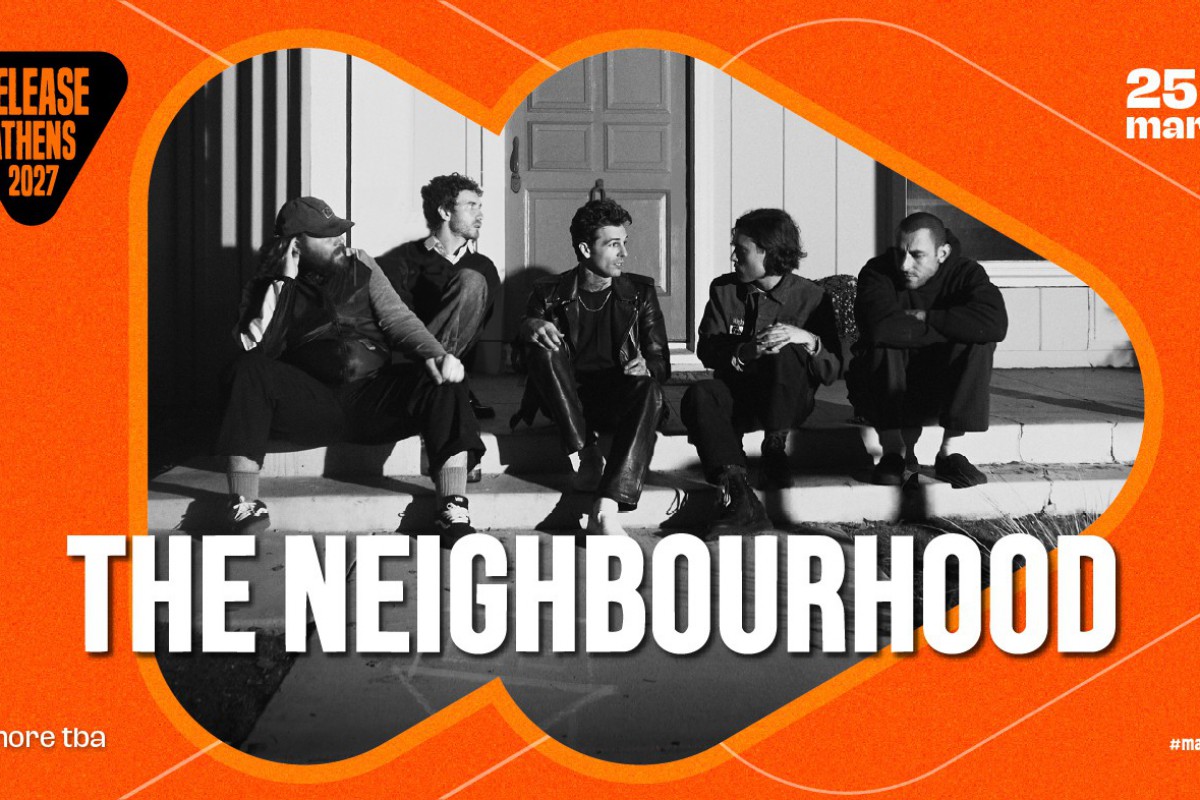 Release Athens 2027: Οι The Neighbourhood έρχονται για πρώτη φορά στην Ελλάδα