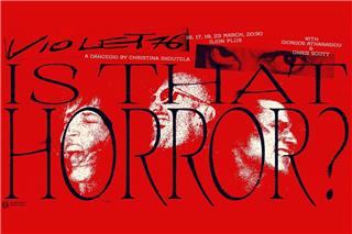 violet76 - is that horror? Ένα dancegig της Χριστίνας Σκουτέλα στο ΙΛΙΟΝ Plus