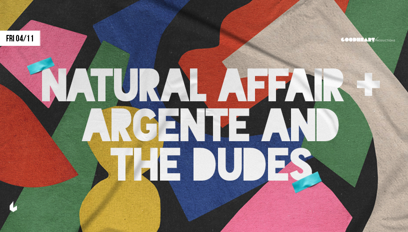 Natural Affair w/ Argente & The Dudes live at six d.o.g.s