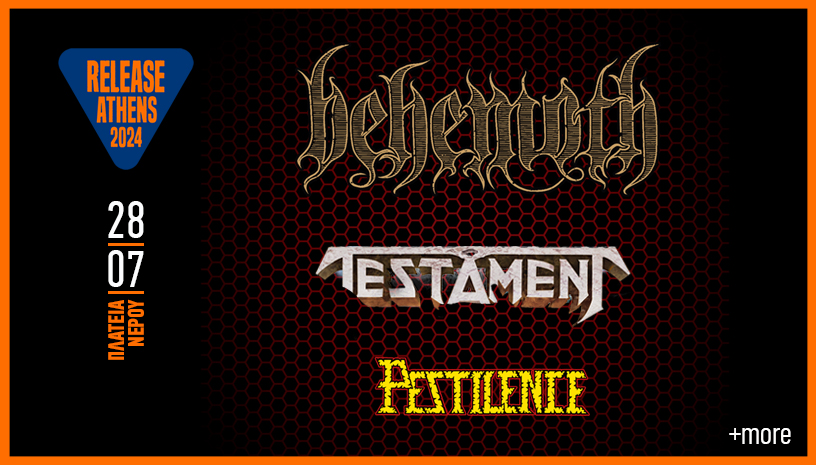 Release Athens 2024 / Behemoth / Testament & Pestilence