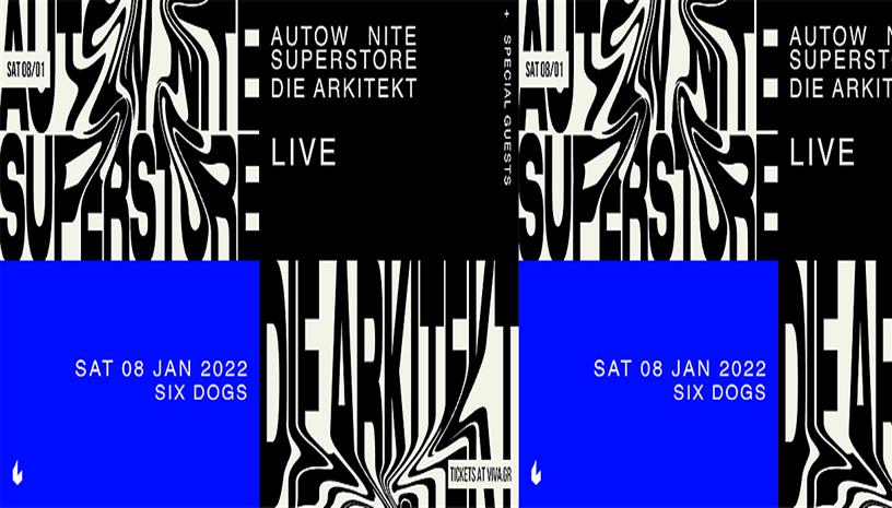 AUTOW NITE SUPERSTORE  DIE ARKITEKT Live