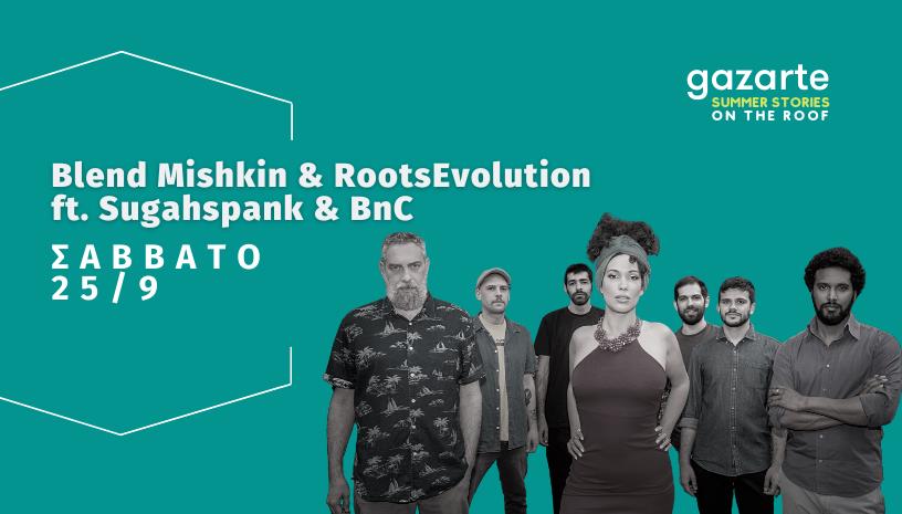 Blend Mishkin Roots Evolution Gazarte