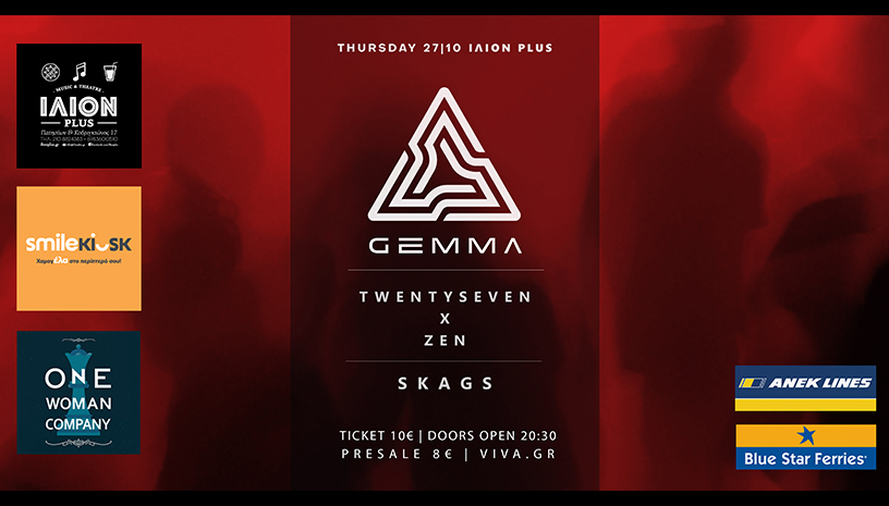 Gemma Live +Twentyseven x Zen + Skags