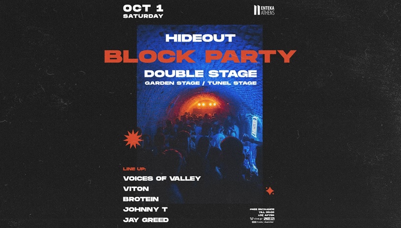 HIDEOUT BLOCK PARTY ‑ DOUBLE STAGE ‑ SATURDAY 1 OCTOBER ‑ ENTEKA ATHENS GALATSI