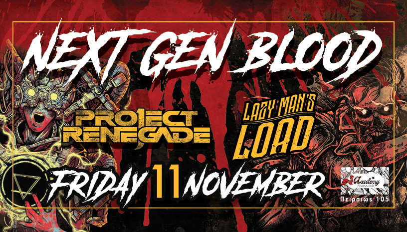 Next Gen Blood, Project Renegade, Lazy Man`s Load