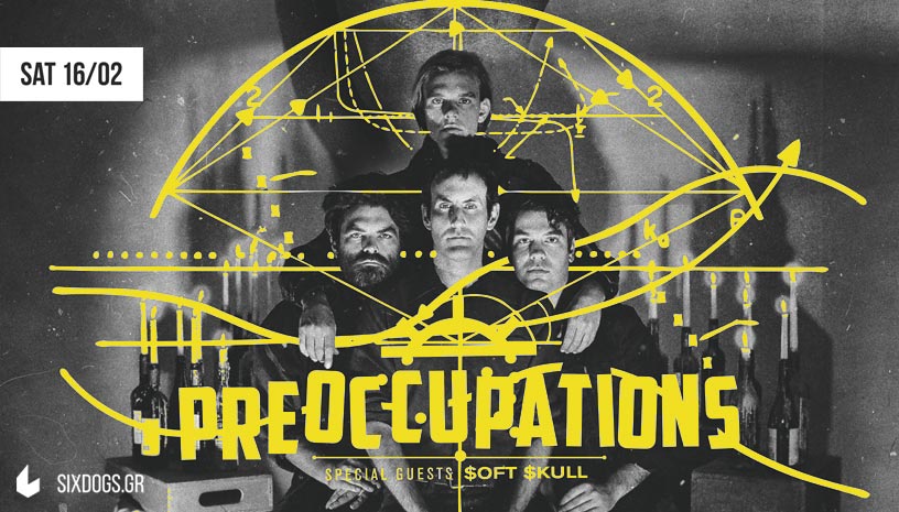 Preoccupations Live at six d.o.g.s