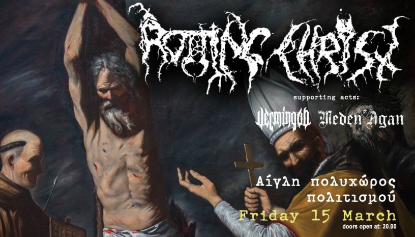 Rotting Christ live στην Πάτρα w. Vermingod and Meden Agan