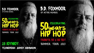 B.D. Foxmoor: «50 years hip hop» στην Τεχνόπολη