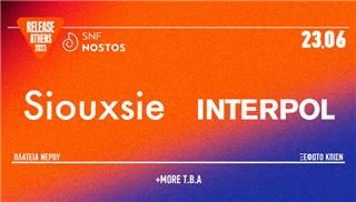 Release Athens X SNF Nostos 2023 / Siouxsie + Interpol