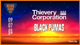 Release Athens 2024 / Thievery Corporation & Black Pumas